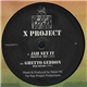 X Project - Jah Set It / Ghetto Geddon