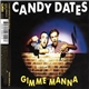 Candy Dates - Gimme Manna